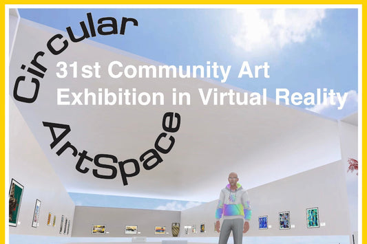 31st Community Art Exhibition in Virtual Reality,  16 Oct - 06 Nov 2025